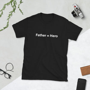 father = Hero Short-Sleeve Unisex T-Shirt w