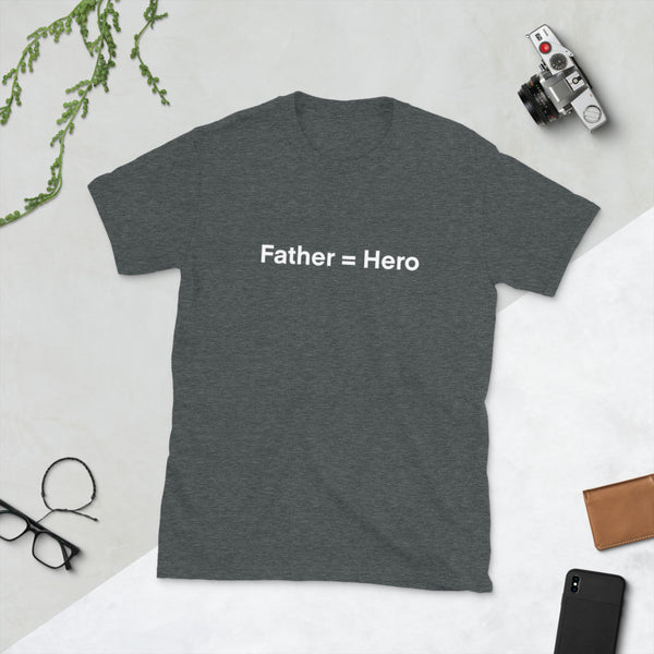 father = Hero Short-Sleeve Unisex T-Shirt w