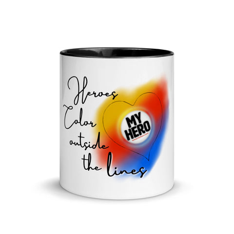 "Heroes Color Outside the Lines!" Text Mug